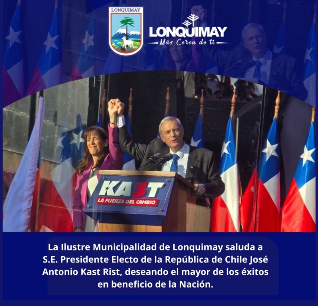 La Ilustre Municipalidad de Lonquimay, tras la ratificación oficial del Servicio Electoral de Chile (SERVEL), felicita al señor José Antonio Kast Rist por haber sido proclamado Presidente Electo de la República de Chile.